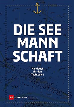 Seemannschaft - Handbuch für den Yachtsport