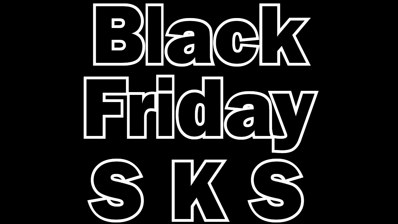 Black Friday - kostenlos zum SKS